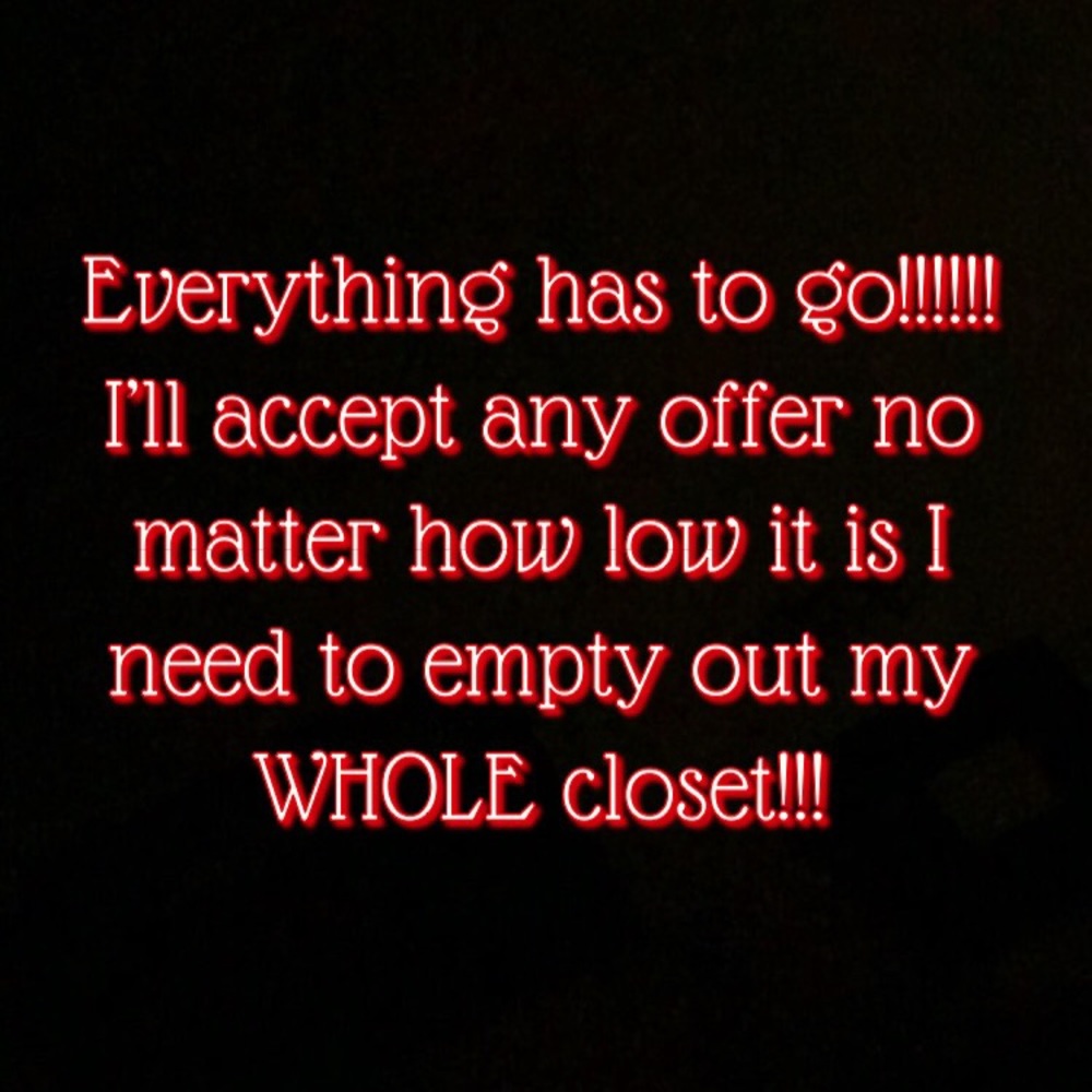 Everything has to go